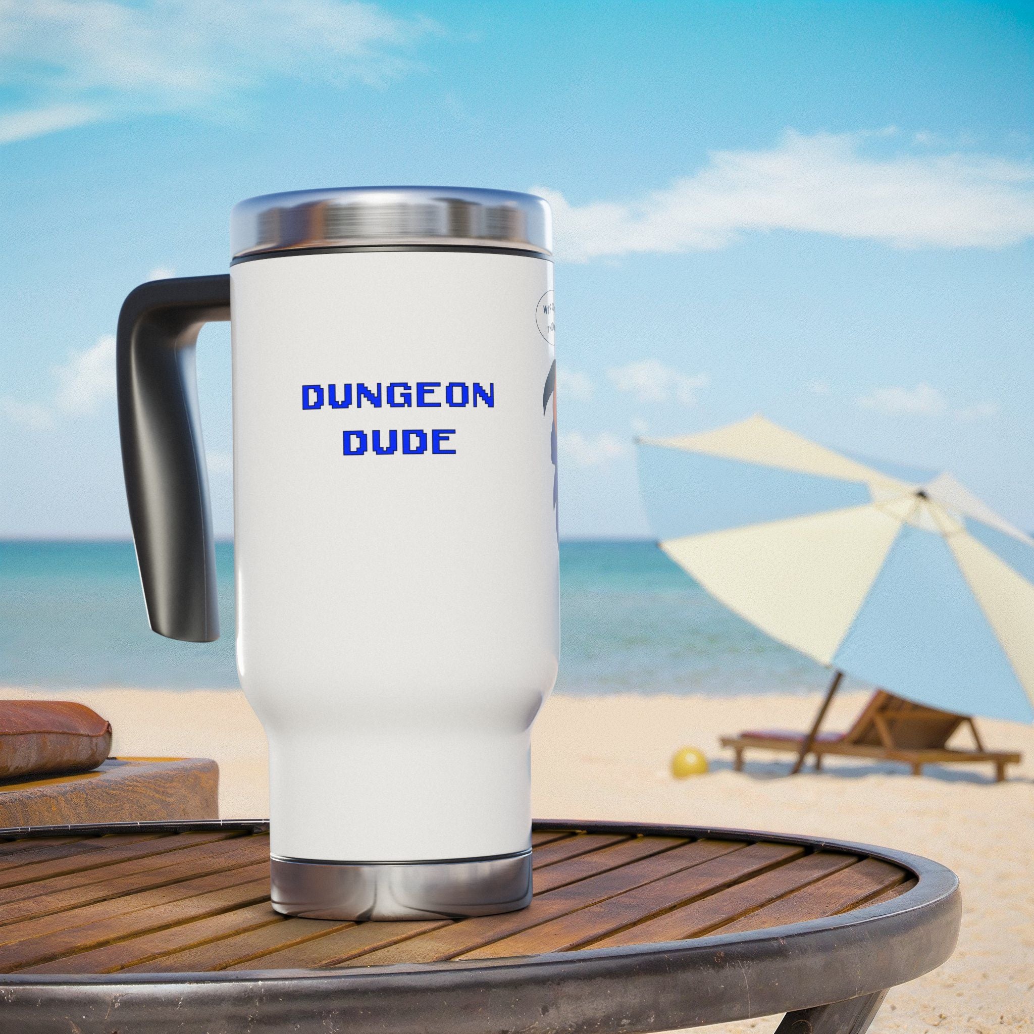 Dungeon Dude - Prepotente and Tummy Acher Stainless Steel Travel Mug – 14oz Handle Tumbler